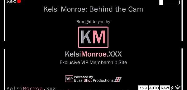  KM.06 Kelsi Monroe Behind the Cam KelsiMonroe.XXX